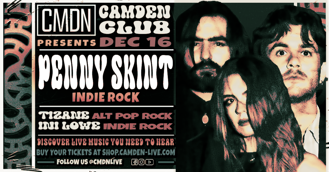 Our last gig of the year! 16th December Camden Club Indie Rock with Penny Skint, Tizane, Ini Lowe