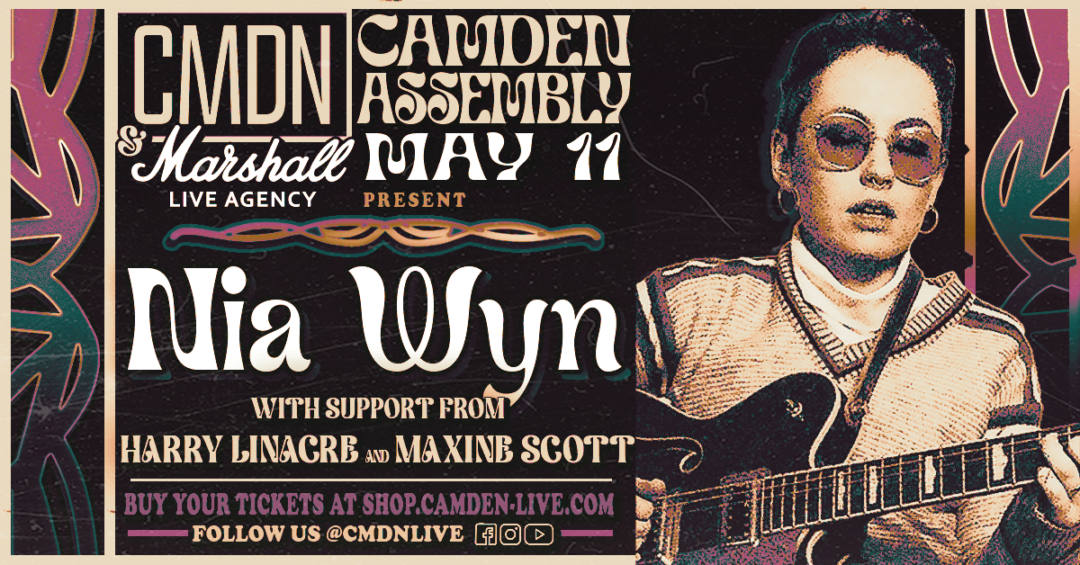 Nia Wyn - 11th May Camden Assembly